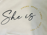 She is…